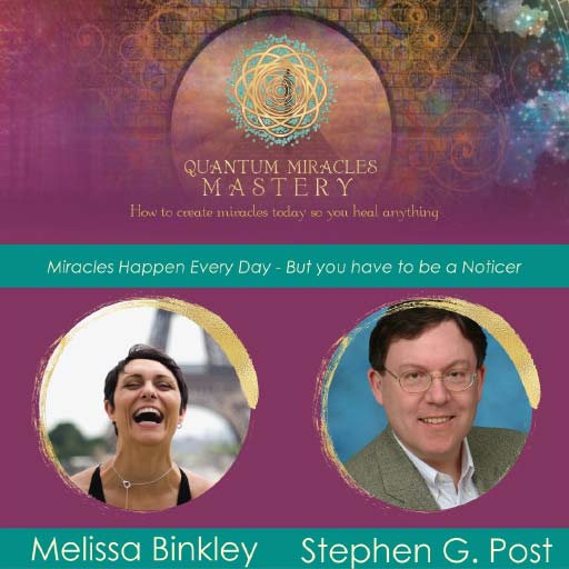 Quantum Miracles Mastery: photos of Melissa Binkley and Stephen G. Post